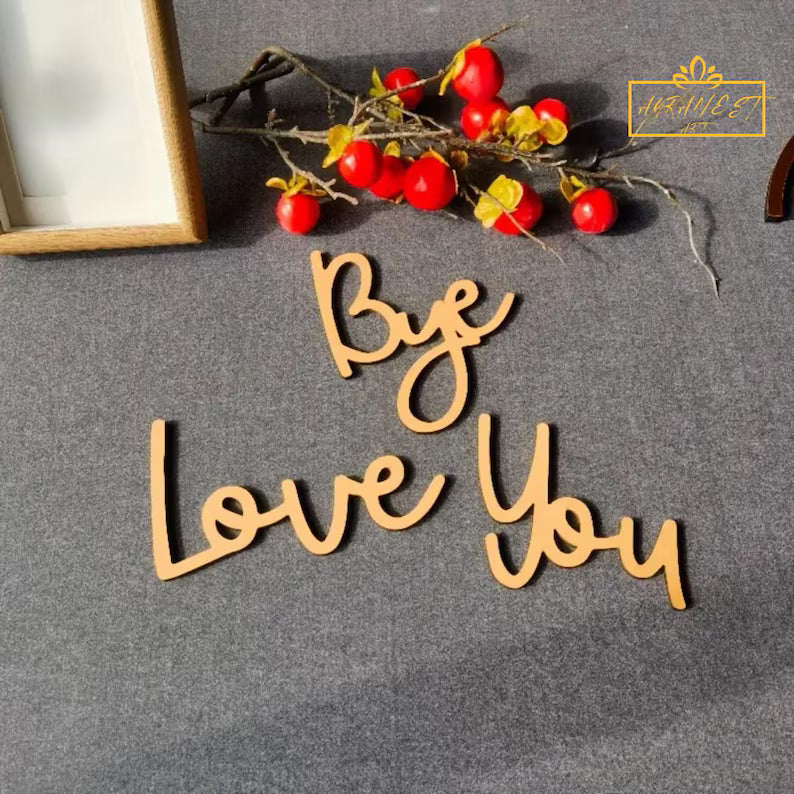 Wooden “Bye Love You” Wall Décor – Handmade Script Letter Cutouts